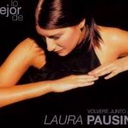 Il testo SE FUÉ di LAURA PAUSINI è presente anche nell'album Lo mejor de - volveré junto a ti (2001)