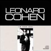 Il testo I'M YOUR MAN di LEONARD COHEN è presente anche nell'album I'm your man (1988)