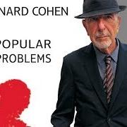 Il testo SLOW di LEONARD COHEN è presente anche nell'album Popular problems (2014)