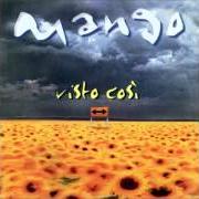 Il testo LEI VERRA' di MANGO è presente anche nell'album Visto così (1999)