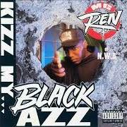 Il testo INTRO: CHECK IT OUT Y'ALL di MC REN è presente anche nell'album Kizz my black azz (1992)