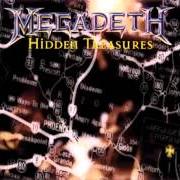 Il testo 99 WAYS TO DIE dei MEGADETH è presente anche nell'album Hidden treasures (1995)
