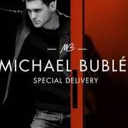 Il testo DREAM A LITTLE DREAM OF ME di MICHAEL BUBLÉ è presente anche nell'album Special delivery - ep (2010)