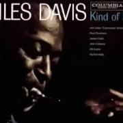 Il testo BLUE IN GREEN di MILES DAVIS è presente anche nell'album Kind of blue (1959)