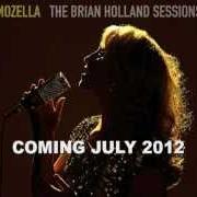 Il testo YOU DON’T LOVE ANYONE BUT YOURSELF di MOZELLA è presente anche nell'album The brian holland sessions (2012)