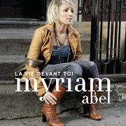 Il testo CHANTER POUR VIVRE di MYRIAM ABEL è presente anche nell'album Qui je suis (2010)