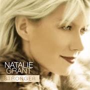 Il testo I LOVE TO PRAISE di NATALIE GRANT è presente anche nell'album Stronger (2001)