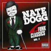 Il testo DEDICATION di NATE DOGG è presente anche nell'album G-funk classics (disc 2) (1998)