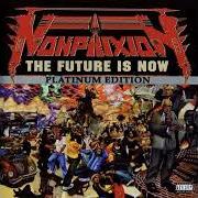 Il testo WHERE YOU WANNA GO di NON PHIXION è presente anche nell'album The future is now (2002)