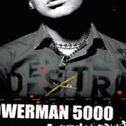Il testo WALKING DISASTER dei POWERMAN 5000 è presente anche nell'album Destroy what you enjoy (2006)