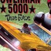 Il testo WHAT IF dei POWERMAN 5000 è presente anche nell'album True force [ep] (1994)