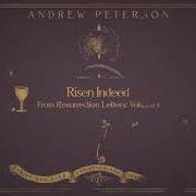 Il testo RISE UP di ANDREW PETERSON è presente anche nell'album Resurrection letters, vol. 1 (2018)