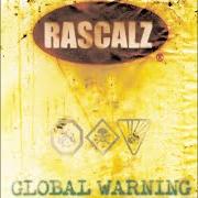 Il testo THE GLOBAL WARNING dei RASCALZ è presente anche nell'album Global warning (1999)