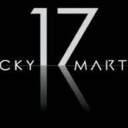 Il testo BELLA (SHE'S ALL I EVER HAD) di RICKY MARTIN è presente anche nell'album 17 (2008)