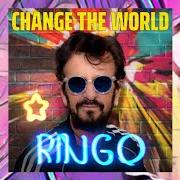 Il testo LET'S CHANGE THE WORLD di RINGO STARR è presente anche nell'album Change the world (2021)