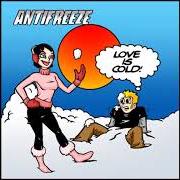 Il testo IS HE YOUR BOYFRIEND? degli ANTIFREEZE è presente anche nell'album Love is cold (2000)