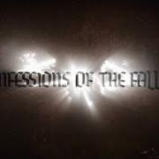 Il testo CONFESSIONS OF THE FALLEN di STAIND è presente anche nell'album Confessions of the fallen (2023)