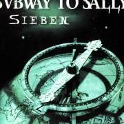 Il testo SIEBEN dei SUBWAY TO SALLY è presente anche nell'album Sieben (single) (2005)