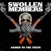 Il testo FLYEST di SWOLLEN MEMBERS è presente anche nell'album Armed to the teeth (2009)