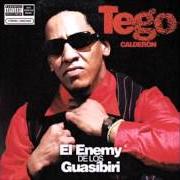 Il testo EN PELIGRO DE EXTINCIÓN (FEAT. EDDIE DEE) di TEGO CALDERÓN è presente anche nell'album El enemy de los guasibiri (2004)