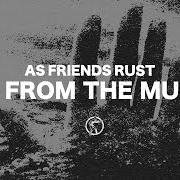 Il testo SCAPEGOAT WETS THE WHISTLE degli AS FRIENDS RUST è presente anche nell'album As friends rust (1999)