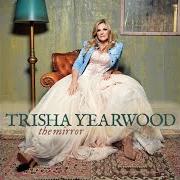 Il testo WHEN I'M WITH YOU di TRISHA YEARWOOD è presente anche nell'album The mirror (2025)