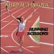 Il testo JERRY SPRINGER di "WEIRD AL" YANKOVIC è presente anche nell'album Running with scissors (1999)