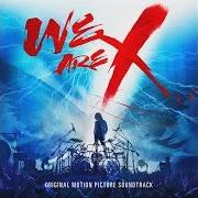 Il testo TEARS degli X JAPAN è presente anche nell'album We are x soundtrack (2017)