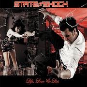 Il testo LIFE LOVE AND LIES degli STATE OF SHOCK è presente anche nell'album Life, love & lies (2007)