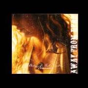 Il testo THE DAY THE SUN DIED degli AWAY FROM HERE è presente anche nell'album Anatomy of a broken heart (2003)