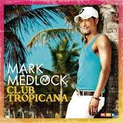 Il testo HEART TO HEART di MARK MEDLOCK è presente anche nell'album Club tropicana (2009)