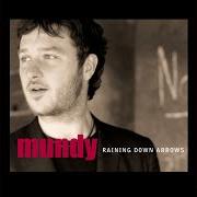 Il testo YOU'RE THE ONE di MUNDY è presente anche nell'album Raining down arrows (2005)