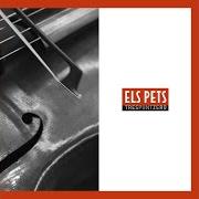 Il testo A BATZEGADES degli ELS PETS è presente anche nell'album Trespuntzero (2015)