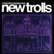 Il testo CADENZA - ANDANTE CON MOTO dei NEW TROLLS è presente anche nell'album Concerto grosso (1971)