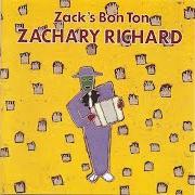 Il testo ZACK'S BON TON di ZACHARY RICHARD è presente anche nell'album Zack's bon ton (1988)