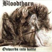 Il testo DEAD SILENCE dei BLOODTHORN è presente anche nell'album Onward into battle (1999)