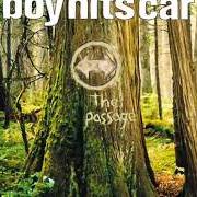Il testo UNHEARD dei BOY HITS CAR è presente anche nell'album Boy hits car (2001)