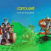 Il testo NA VOIR DEMAIN di CARROUSEL è presente anche nell'album La vie est un mystère (1994)