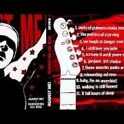Il testo THE POLITICS OF STARVING di AGAINST ME è presente anche nell'album Reinventing axl rose (2002)