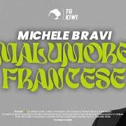 Il testo MALUMORE FRANCESE di MICHELE BRAVI è presente anche nell'album Tu cosa vedi quando chiudi gli occhi (2024)