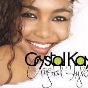 Il testo KISS di CRYSTAL KAY è presente anche nell'album Crystal style (2005)