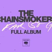 Il testo THE FALL dei THE CHAINSMOKERS è presente anche nell'album So far so good (2022)