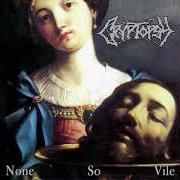 Il testo LICHMISTRESS dei CRYPTOPSY è presente anche nell'album None so vile (1996)