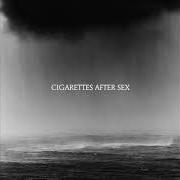 Il testo YOU'RE THE ONLY GOOD THING IN MY LIFE di CIGARETTES AFTER SEX è presente anche nell'album Cry (2019)