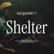 Il testo EVERY GOOD THING di PAT BARRETT è presente anche nell'album Shelter (2023)