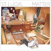 Il testo STAY di ST. LUCIA è presente anche nell'album Matter (2016)