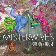 Il testo BEST I CAN DO di MISTERWIVES è presente anche nell'album Our own house (2015)