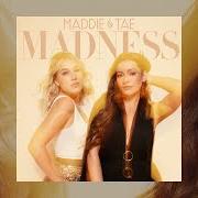 Il testo GIRL AFTER MY OWN HEART di MADDIE & TAE è presente anche nell'album Through the madness vol. 2 (2022)