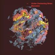 Il testo UNDER DARK di MONOLINK è presente anche nell'album Under darkening skies (2021)