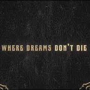 Dreams don't die